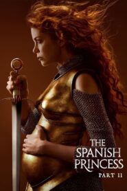 The Spanish Princess: Season 2