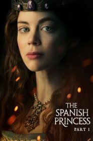 The Spanish Princess: Season 1