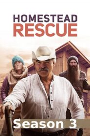 Homestead Rescue: Season 3