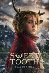 Sweet Tooth: Season 3